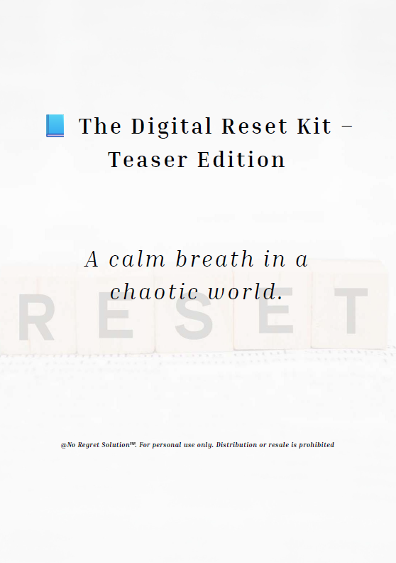 The Digital Reset Kit – Calm Your Mind in Minutes